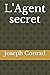 L'Agent secret (French Edition)