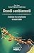 Grandi cambiamenti. Evoluzione tra competizione e cooperazione