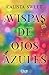 Avispas de ojos azules by Calista Sweet