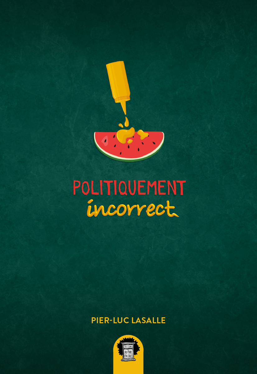 Politiquement incorrect (Paperback)