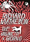 Tre millimetri al giorno by Richard Matheson