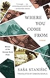 Where You Come From by Saša Stanišić