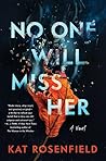 No One Will Miss Her