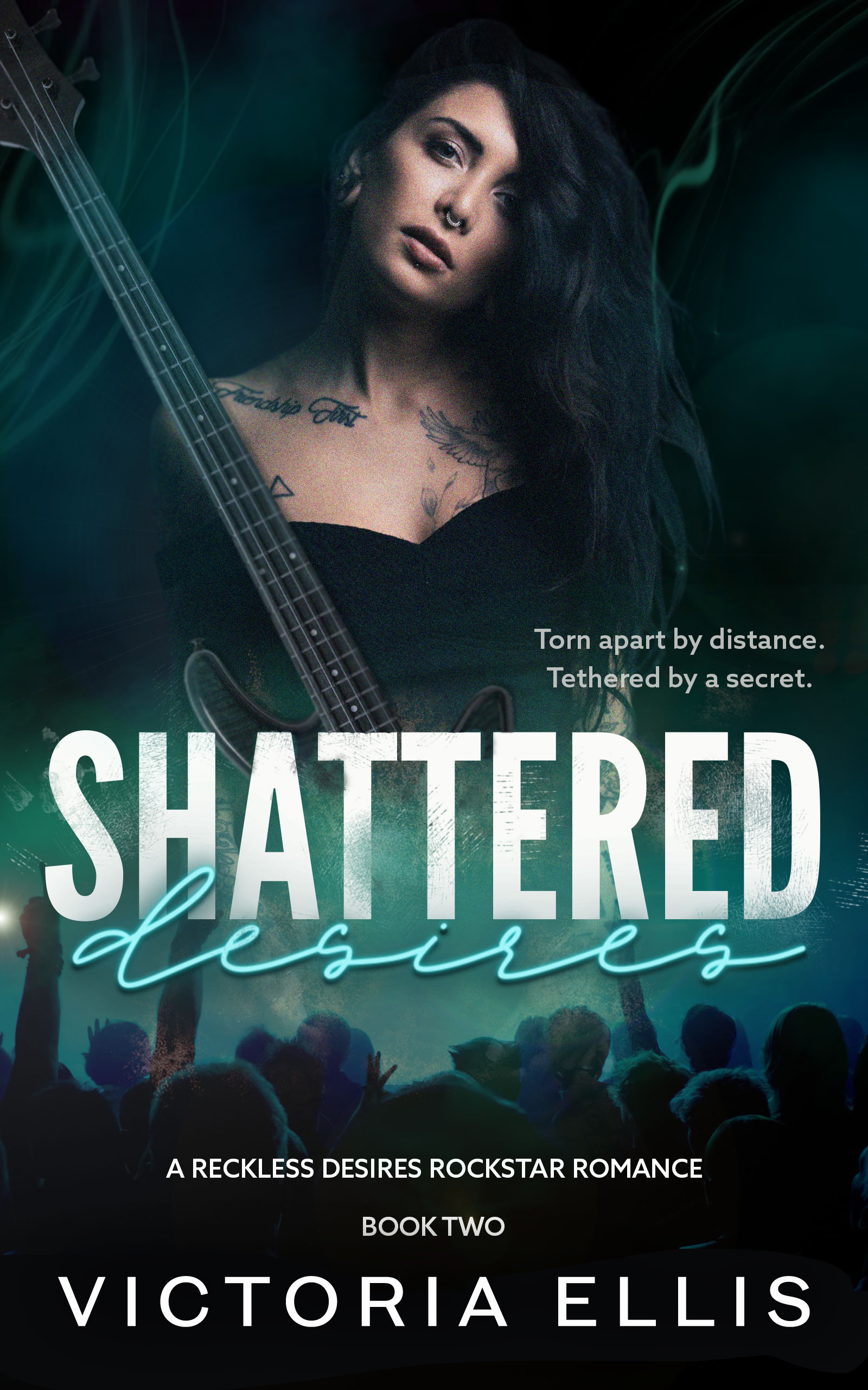 Shattered Desires (Reckless Desires, #2)
