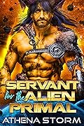 Servant for the Alien Primal