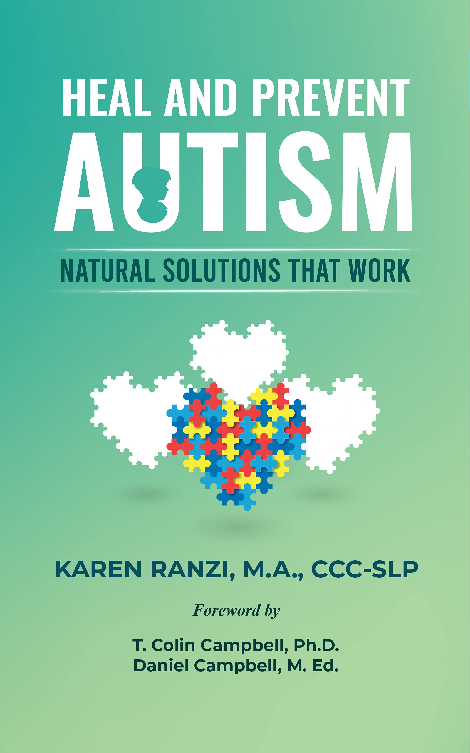 Heal and Prevent Autism: Natural Solutions That Work (Kindle Edition)