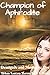 Champion of Aphrodite (Demigods and Monsters, #1)