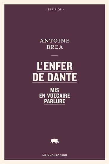 L'Enfer de Dante mis en vulgaire parlure
