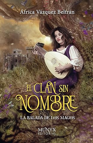 La balada de los magos (El clan sin nombre #1)