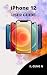 iPHONE 12 USER GUIDE: Step ...