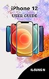 iPHONE 12 USER GU...