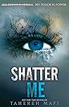 Shatter Me