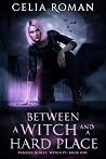 Between a Witch a...