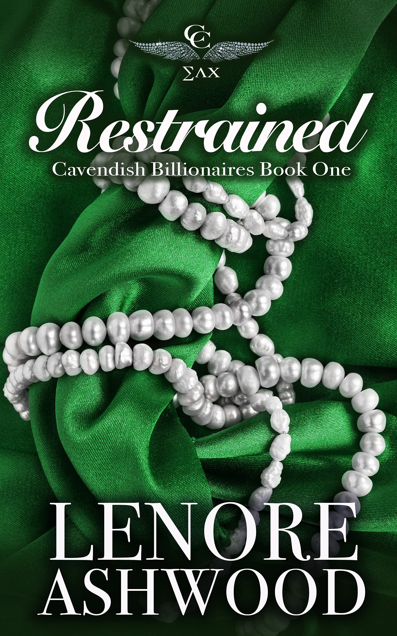 Restrained: Cavendish Billionaire's Club Book One (Kindle Edition)