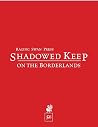 Shadowed Keep on ...