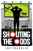 Shouting The Odds: Betting To Flee The Past