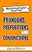 Pronouns, Prepositions, and...