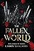 The Fallen World (The Fallen World, #1-3)