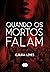 Quando os mortos falam (Portuguese Edition)