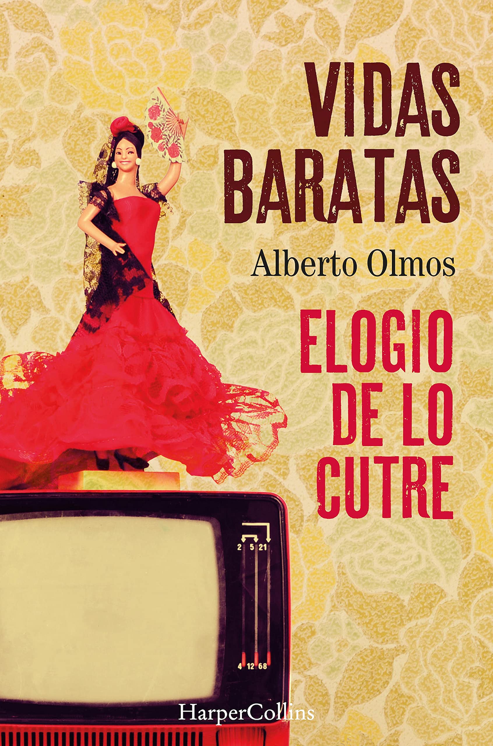 Vidas baratas: elogio de lo cutre (Kindle Edition)