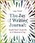 The Joy of Writing Journal: Spark Your Creativity in 8 Minutes a Day