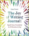 The Joy of Writing Journal: Spark Your Creativity in 8 Minutes a Day