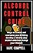 ALCOHOL CONTROL GUIDE: Ways...