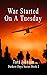 War Started On A Tuesday by Tara Johnson