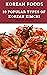 Korean Foods: 10 popular ty...