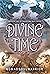 Divine Time: A Mystical Tale of Finding One True Love...