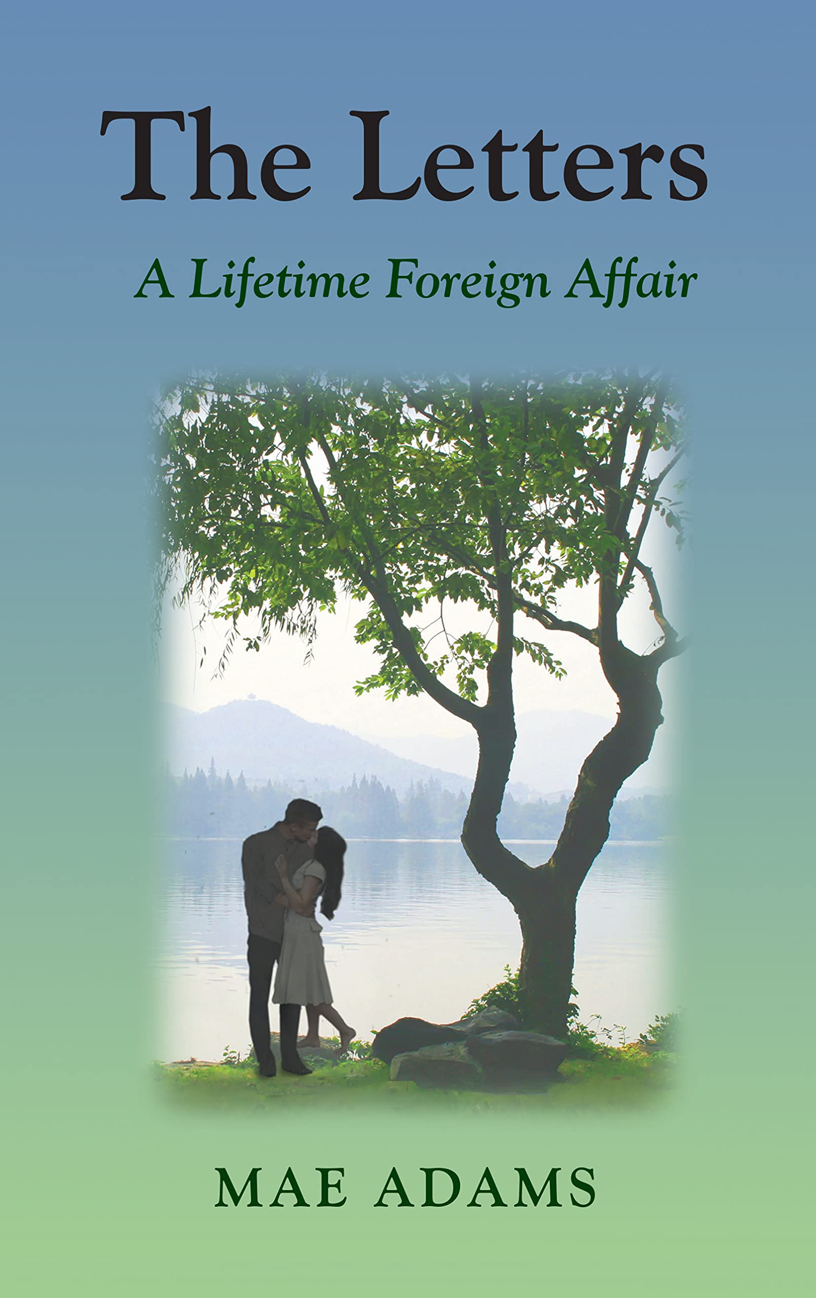 The Letters: A Lifetime Foreign Affair (Kindle Edition)