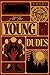 All The Young Dudes - Volume One: Years 1 - 4 (All The Young Dudes #1)