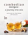 Cambodian Recipes by Ava Archer Cambodian Recipes by Ava Archer