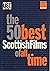 the 50 best Scottish Films of all time by Miles Fielder