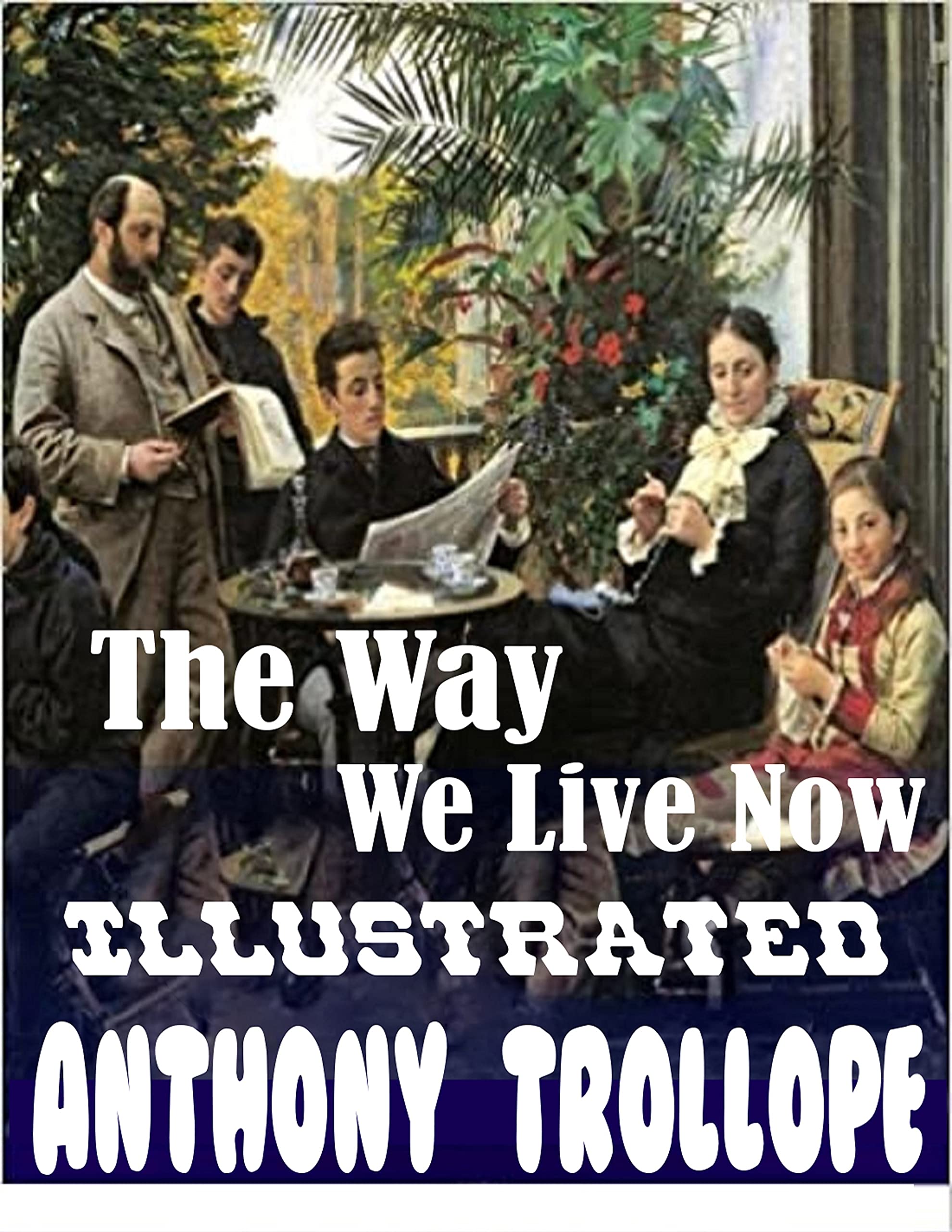 The Way We Live Now