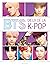 BTS : dieux de la K-Pop