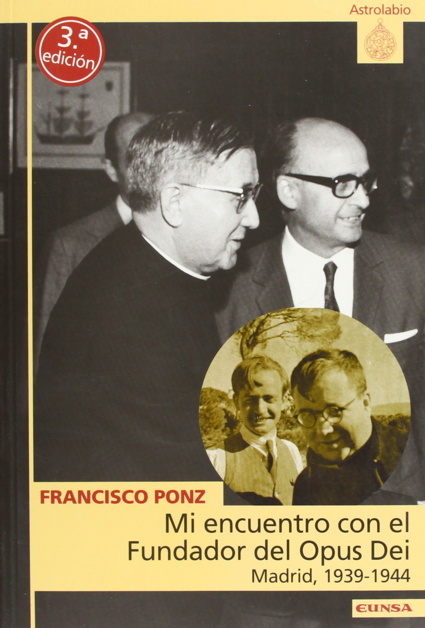 Mi encuentro con el fundador del Opus Dei. Madrid, 1939-1944 (Paperback)