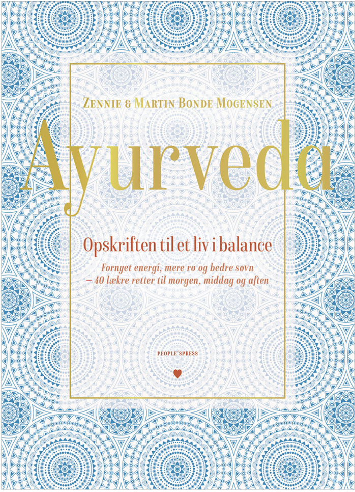 Ayurveda : opskriften til et liv i balance