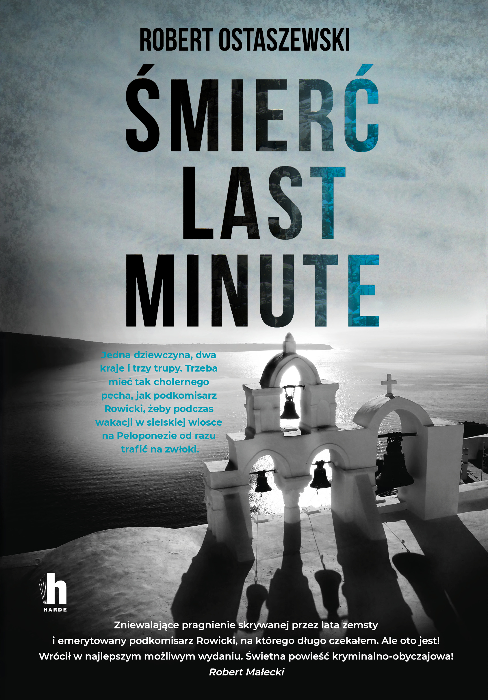 Śmierć last minute (Podkomisarz Konrad Rowicki, #2)