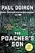 The Poacher's Son by Paul Doiron The Poacher's Son by Paul Doiron