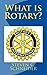 What is Rotary? by Steven Schneider