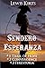 Sendero Esperanza: Book 1, ...