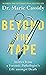 Beyond the Tape: Stories from a Forensic Pathologist’s Life Amongst Death, the No.1 International Bestseller