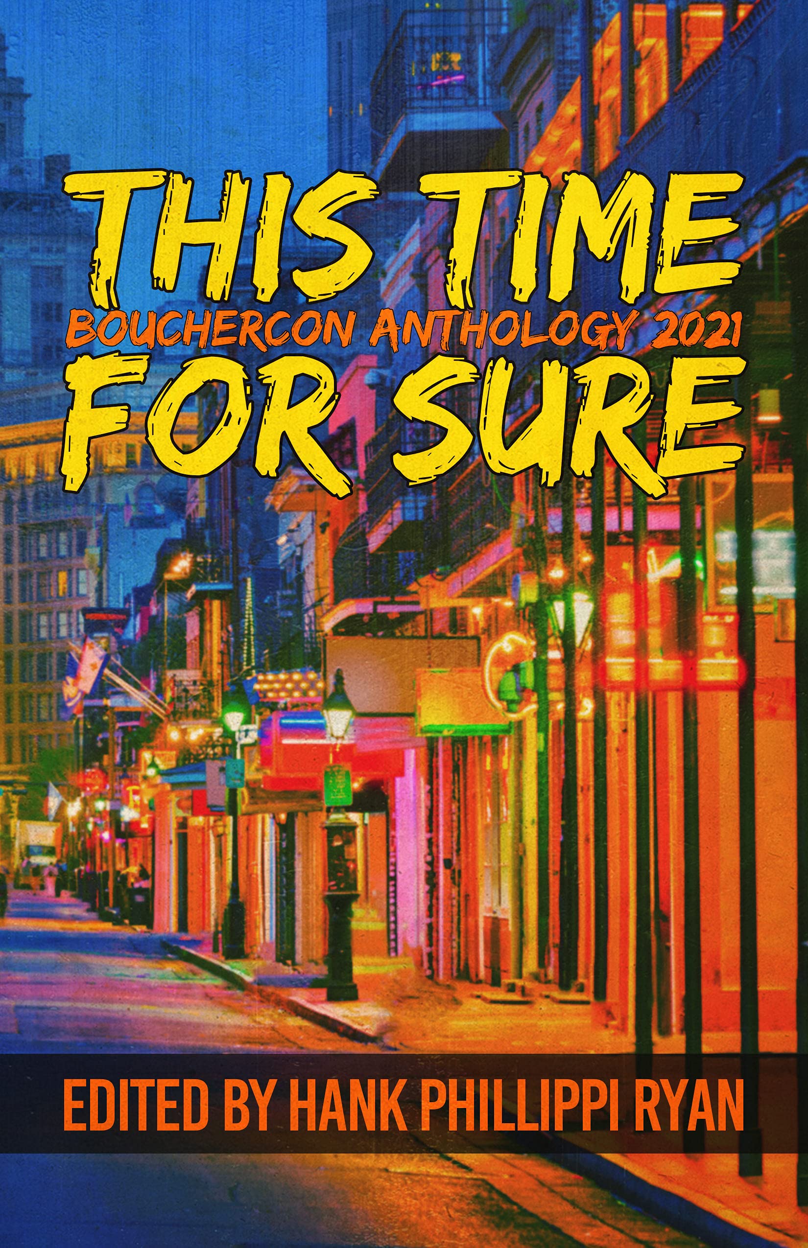 This Time For Sure: Bouchercon Anthology 2021 (Kindle Edition)