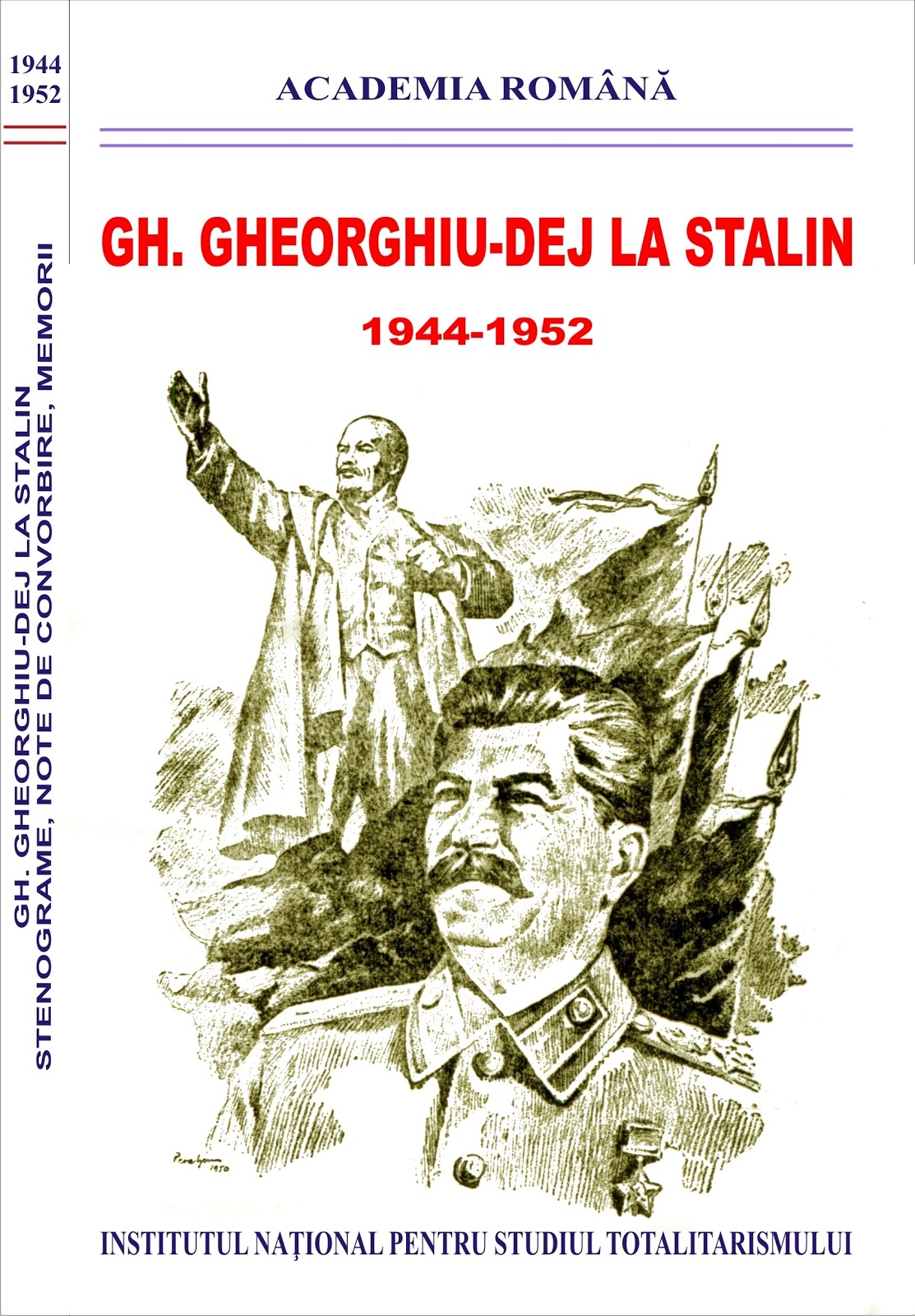 Gheorghe Gheorghiu-Dej la Stalin 1944 - 1952