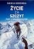 Życie za szczyt. Polacy w Himalajach i Karakorum by Rachela Berkowska Życie za szczyt. Polacy w Himalajach i Karakorum by Rachela Berkowska