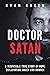Doctor Satan: A Despicable ...