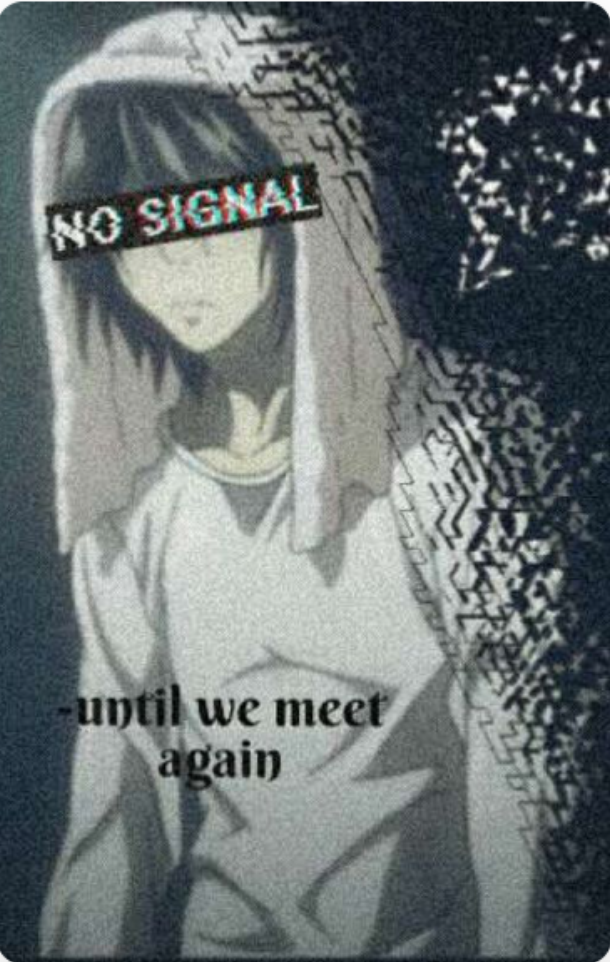 Until we meet again. L Lawliet