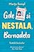 Gde si nestala, Bernadeta