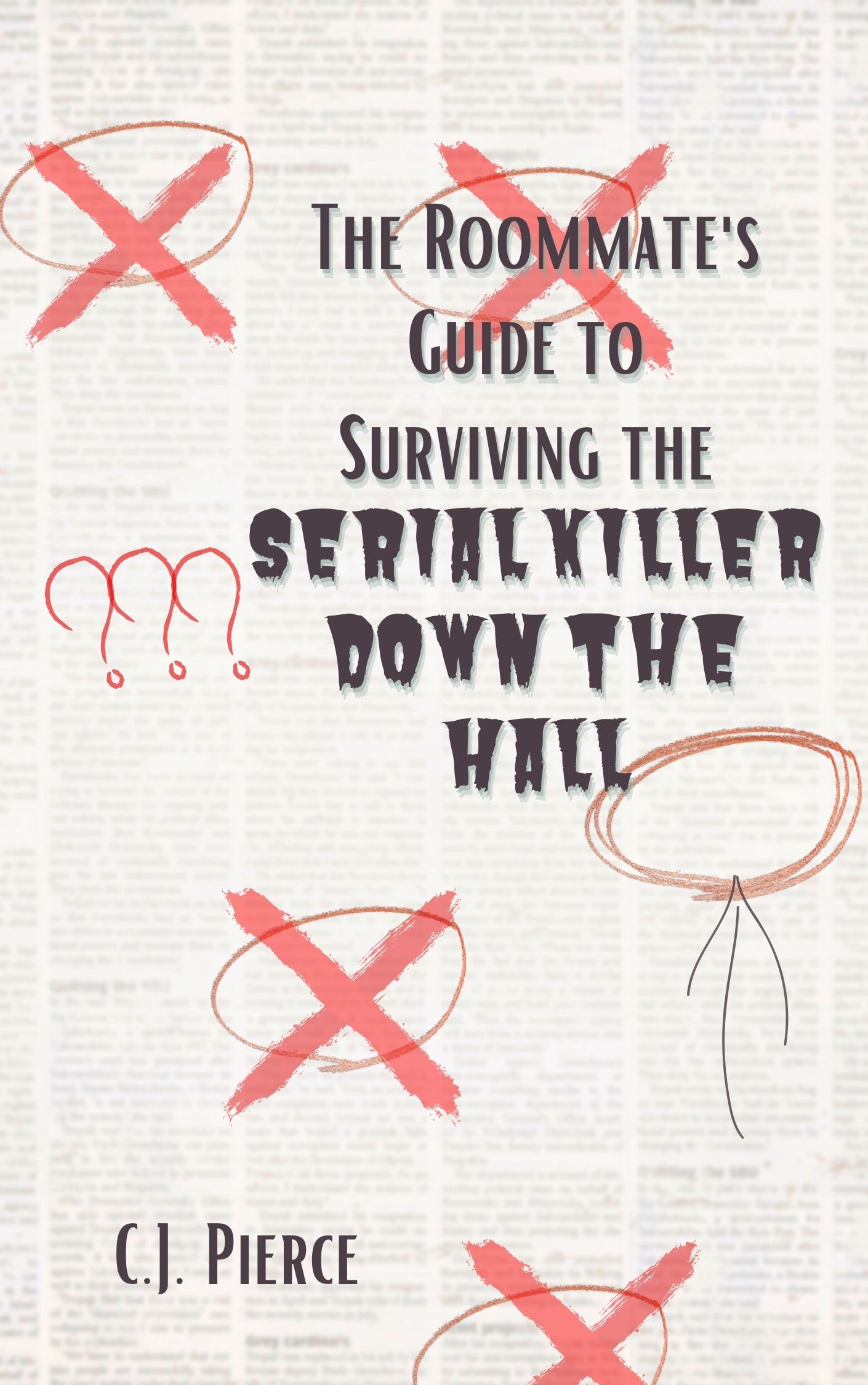 The Roommate's Guide to Surviving the Serial Killer Down the Hall